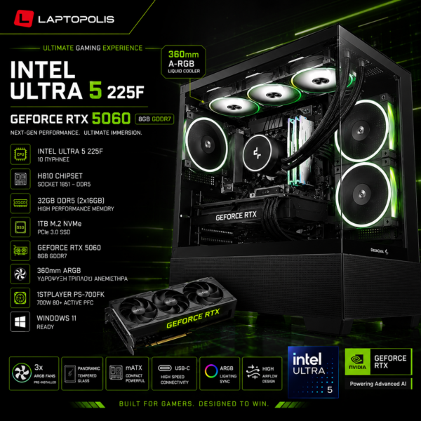 Nova Series Gaming PC Intel Ultra 5 225F / RTX 5060 8GB / 32GB DDR5 / 1TB NVMe / 360mm ARGB  / Windows 11 με Υδρόψυξη (T)
